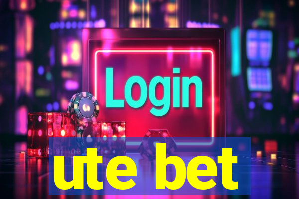 ute bet